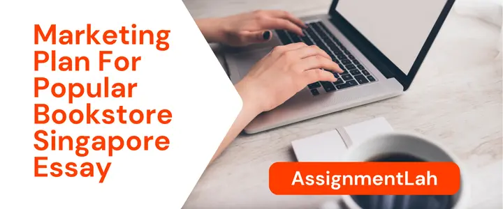 Marketing Plan For Popular Bookstore Singapore Essay