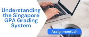 Understanding the Singapore GPA Grading System